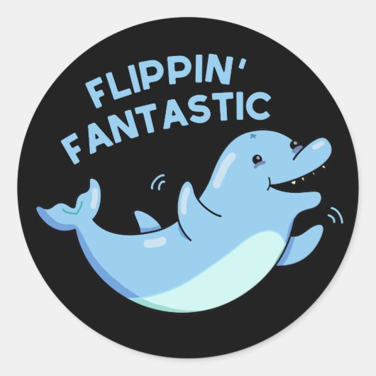 Flippin Fantastische Funny Dolphin Pun Dark BG Runder Aufkleber (Vorderseite)