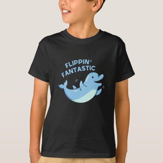 Flippin Fantastische Funny Dolphin Pun Dark BG T-Shirt (Vorderseite)