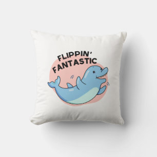 Flippin Fantastischer Funny Dolphin Pun Kissen