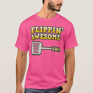 Flippin Phantastisch Cook Koch Kochen Küche Lebens T-Shirt
