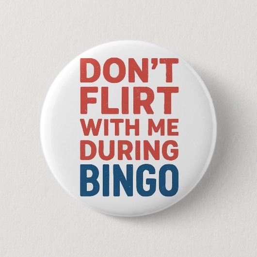Flirt nicht mit mir während der Bingo Funny Game N Button (Vorderseite)