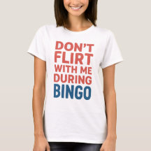 Flirt nicht mit mir während der Bingo Funny Game N