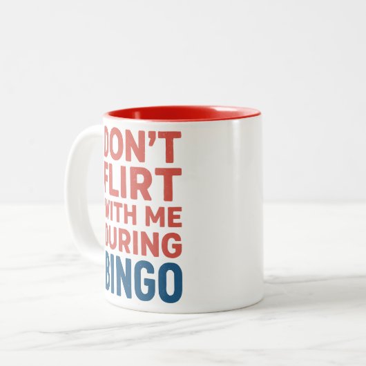 Flirt nicht mit mir während der Bingo Funny Game N Zweifarbige Tasse (Vorderseite Links)