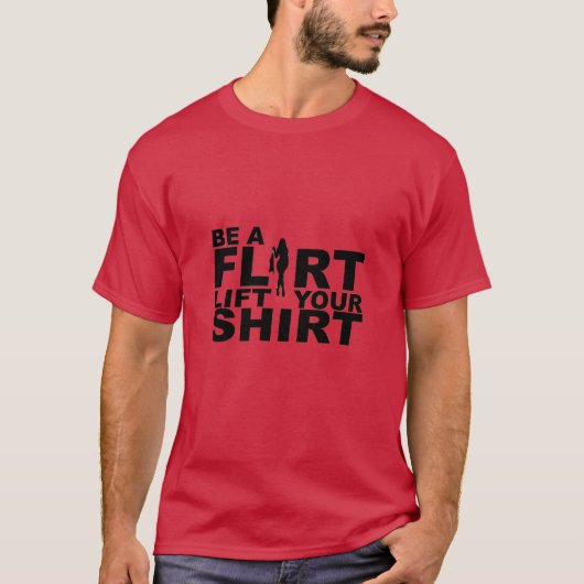 Flirt-Zitate-T - Shirt (Vorderseite)