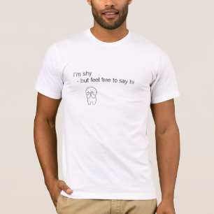Flirtende Introvertierte - Fühl dich frei hallo zu T-Shirt