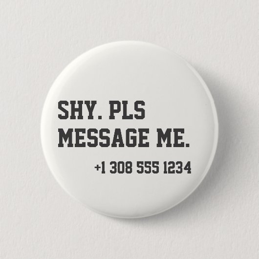 Flirtende Introvertierte Schüchterne Bitte Meine N Button (Vorderseite)