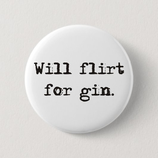 Flirtet für Ginpin-/knopf-Abzeichen Button (Vorderseite)