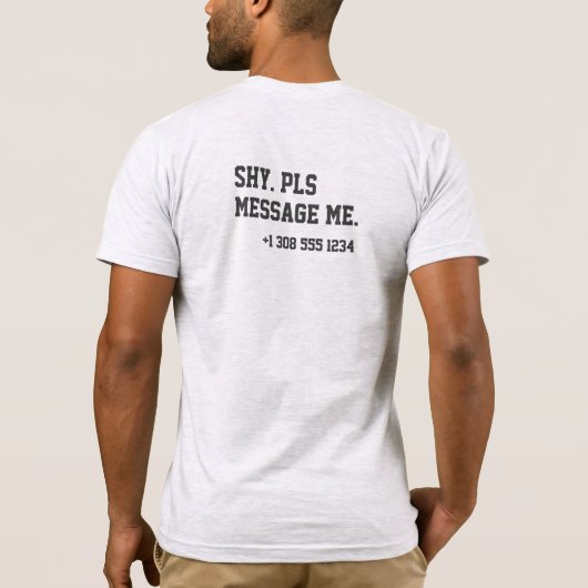 Flirting Introverts Shy Pls Message Me Number T-Shirt (Rückseite)