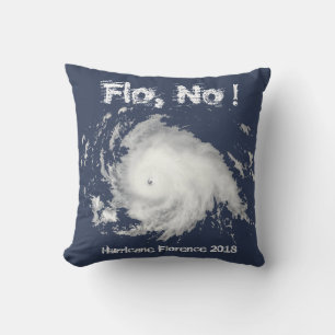 Flo, nein! Hurrikan Florenz 2018 Kissen