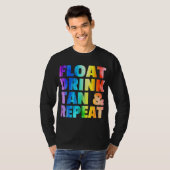 Float Drink Tan & Repeat Sommerferien Beach Swi T-Shirt (Vorne ganz)