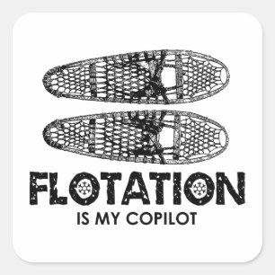Floating ist mein Copilot Schneeschuhe Quadratischer Aufkleber