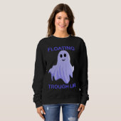 Floating Through Life Cute Ghost Sweatshirt (Vorne ganz)