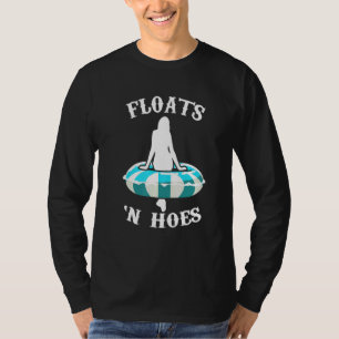 Floats and Hoes - Sommerferien Float Trip Tubin T-Shirt