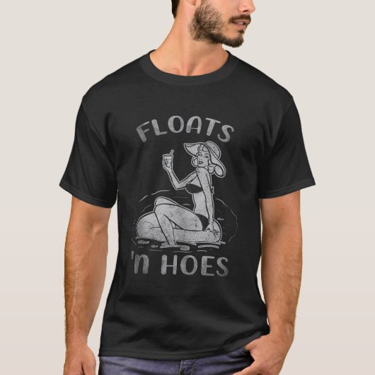 Floats und Hoes Funny Float Trip Tubing River Blac T-Shirt (Vorderseite)