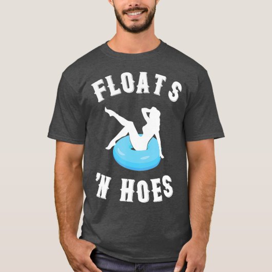 Floats und Hoes Funny Float Trip Tubing River T-Shirt (Vorderseite)