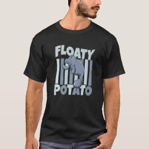 Floaty Potato Zookeeper Sea Sea Sea Animal Manatee T-Shirt