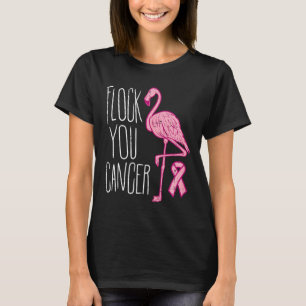 Flock you Breast Cancer Flamingo Pink Ribbon Aware T-Shirt