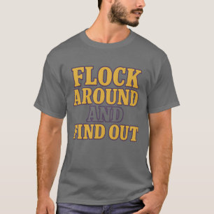 FLOCKEN SIE UM UND FINDEN SIE heraus T-Shirt