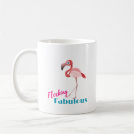 Flocking Fabulous Typografy w/Pink Flamingo Kaffeetasse