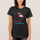 Flocking Fabulous Typografy w/Pink Flamingo T-Shirt (Vorderseite)