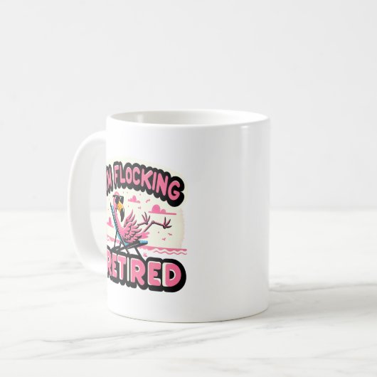 Flocking Remüde Funny Retirement Flamingo Kaffeetasse (Vorderseite Links)