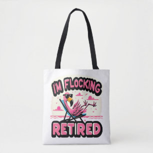 Flocking Remüde Funny Retirement Flamingo Tasche