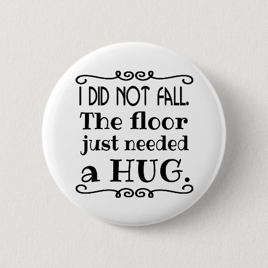 Floor Hug Funny Button (Vorderseite)