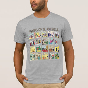 „Flops of N. America“-T-Shirt T-Shirt