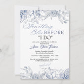 Flora Something Blue Before I DO Bridal Shower Einladung (Vorderseite)