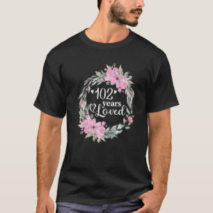 Floral 102 Jahre alt Gegenwart Männer Frauen 102. T-Shirt