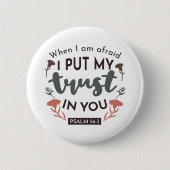 Floral Bible Verse Art 'I put my trust in you' Button (Vorderseite)