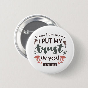 Floral Bible Verse Art 'I put my trust in you' Button
