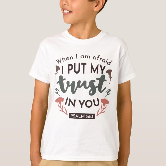 Floral Bible Verse Art 'I put my trust in you' T-Shirt (Vorderseite)