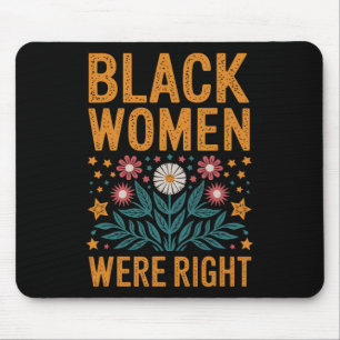 Floral Boho Resist Anti Trump Black Women Were Rig Mousepad