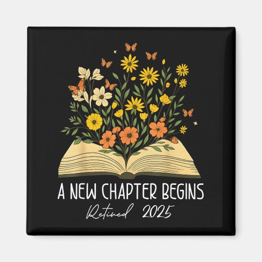Floral Book A New Chapter Begins Retired Retiremen Magnet (Vorne)