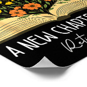 Floral Book A New Chapter Begins Retired Retiremen Poster (Ecke)