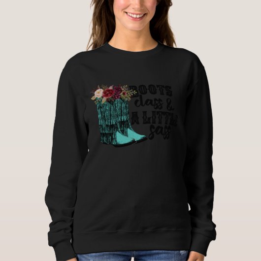 Floral Cowgirl Boots Class A Lil Sass Western Coun Sweatshirt (Vorderseite)