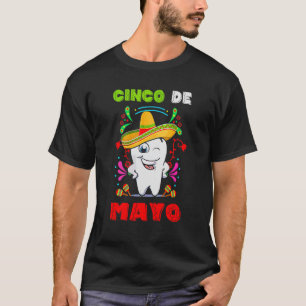 Floral Dental Tooth Cinco De Mayo Mexican Dentist T-Shirt