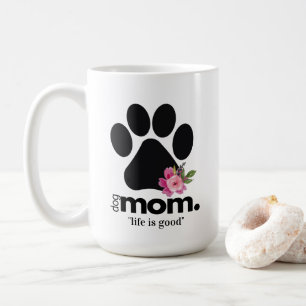 Floral dog Mom druckt Tasse mit Zitat