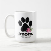 Floral dog Mom druckt Tasse mit Zitat (Links)