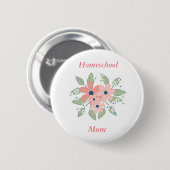 Floral Homeschool Rosa und grüne Flora Button (Vorne & Hinten)