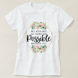 Floral Inspirational Bible Verse T-Shirt