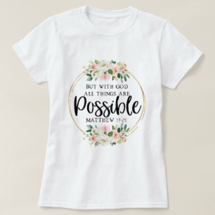 Floral Inspirational Bible Verse T-Shirt