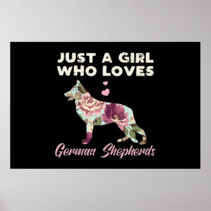 Floral Just A Girl Who Loves German Shepherd Poster