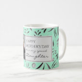 Floral MINT Happy Mother Day DAUGHTER Foto Kaffeetasse (VorderseiteRechts)