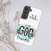 Floral mit Gott Alle Dinge Monogramm Name hinzufüg Samsung Galaxy Hülle