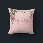 Floral Mr. Wedding Bride Groom Elegant Pink Kissen<br><div class="desc">Elegante rosa Rosen auf Weinbergen. Hübsch rosa Hintergrund. Hinzufügen von Herrn & Mrs. script und es macht eine schöne Hochzeit,  Brautparty Geschenk.</div>