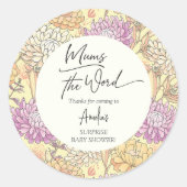 Floral Mum's the Word Thank You Baby Shower Runder Aufkleber (Vorderseite)
