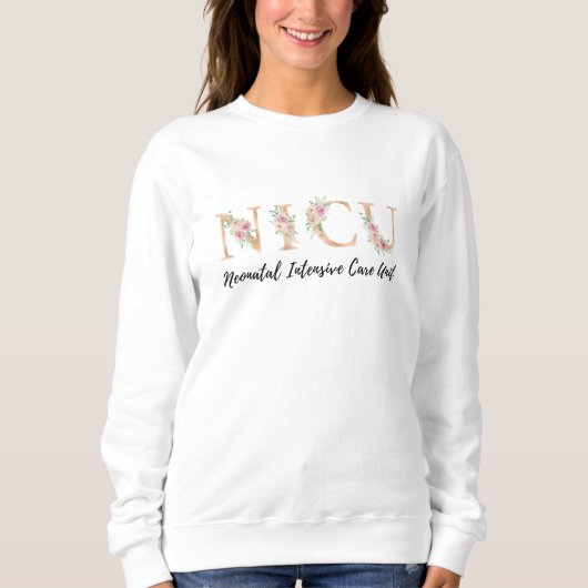 Floral NICU Nurse Sweatshirt (Vorderseite)