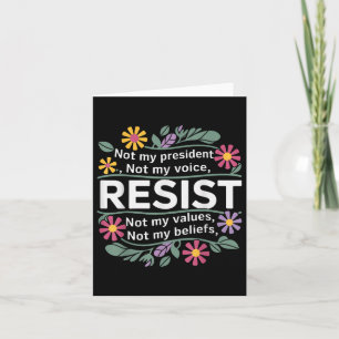Floral Resist nicht mein Präsident Anti-Trump Karte